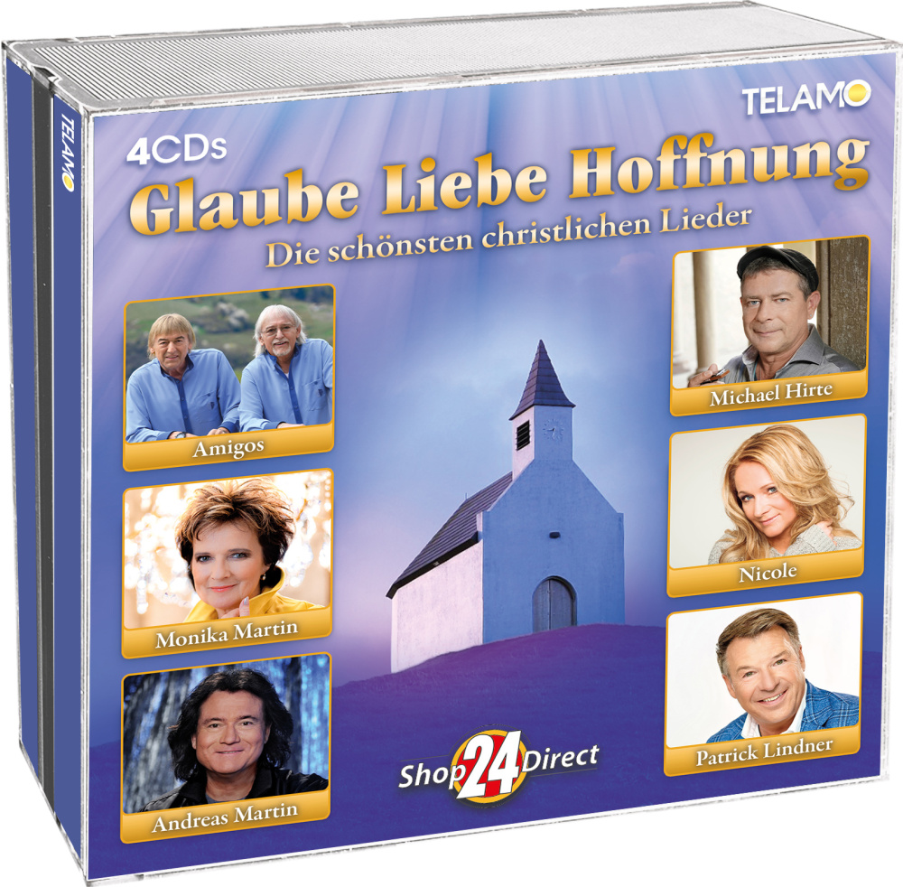 Glaube Liebe Hoffnung - Die schönsten christlichen Lieder