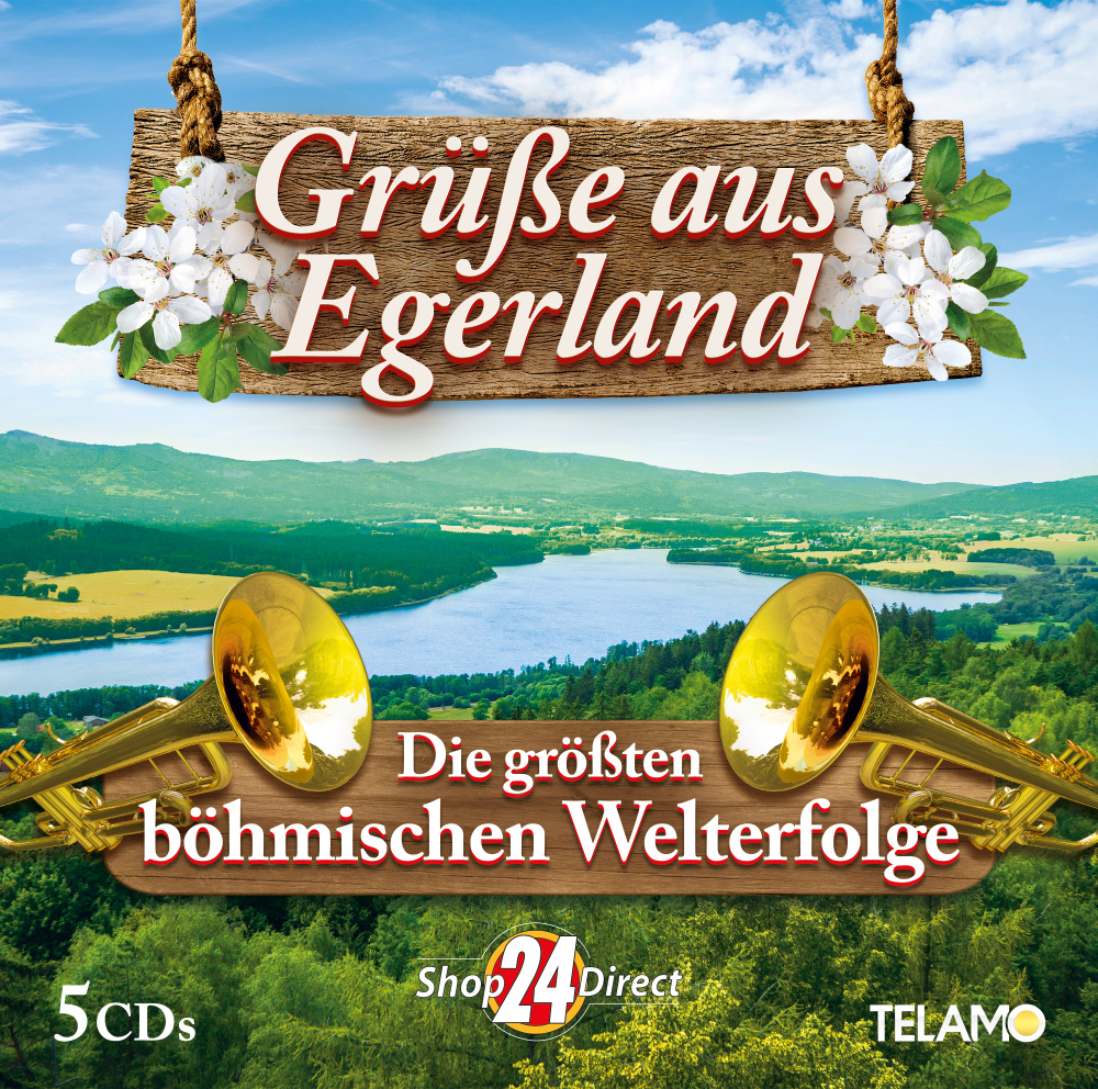 Grüße aus Egerland - Die größten böhmischen Welterfolge