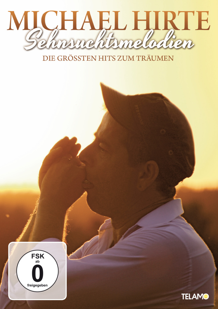 4053804306362 - Sehnsuchtsmelodien - Die größten Hits zum Träumen - Michael Hirte (DVD)