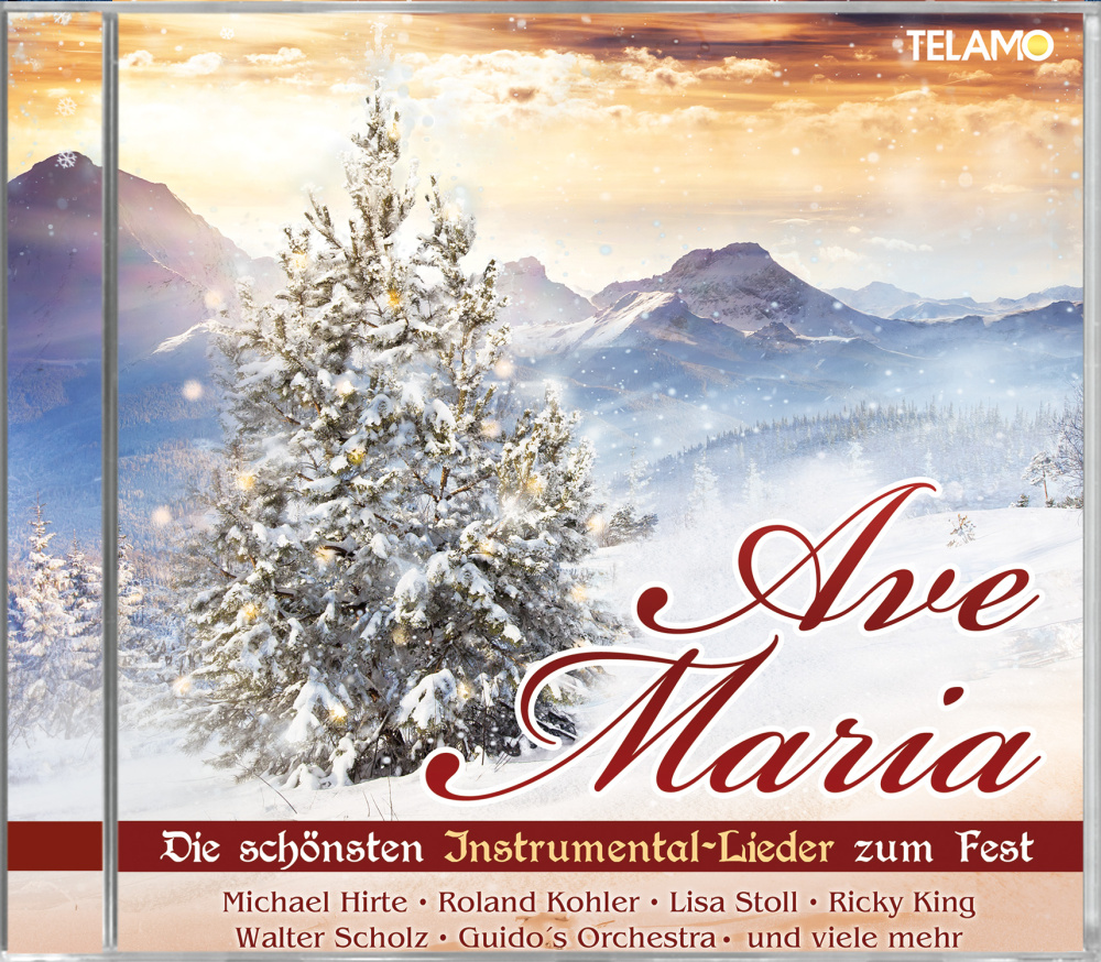 Ave Maria, Die schönsten Instrumental-Lieder zum Fest