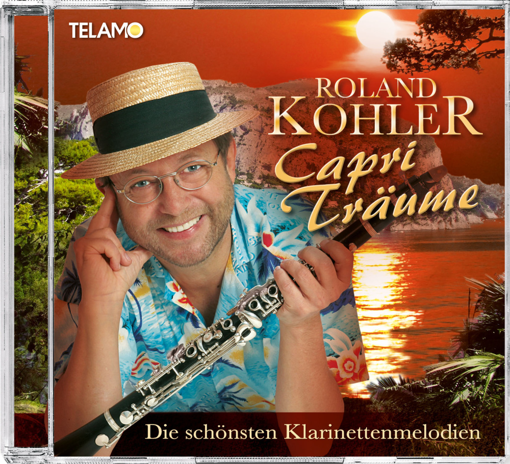 Capri Träume - Die schönsten Klarinettenmelodien