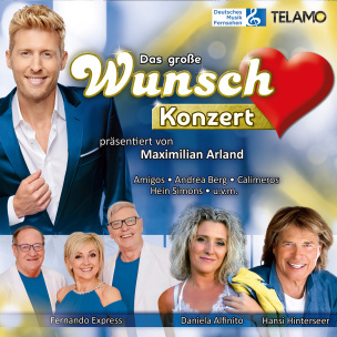 Das große Wunschkonzert präsentiert von Maximilian Arland