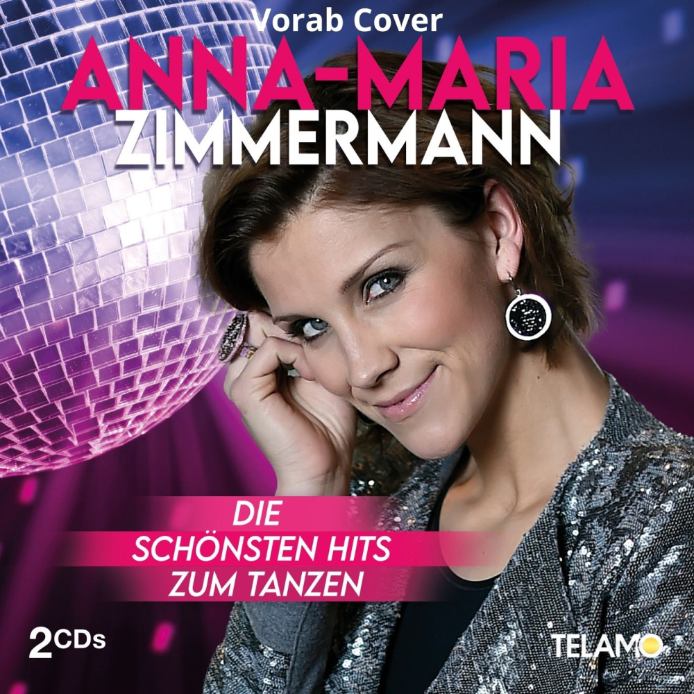 4053804317252 - Die schönsten Hits zum Tanzen (2 CDs) - Anna-Maria Zimmermann (CD)