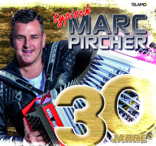 30 Jahre - Typisch Marc Pircher