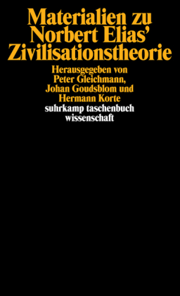 Materialien zu Norbert Elias' Zivilisationstheorie