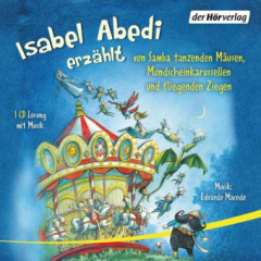 isabel_abedi_erzaehlt_von_samba_tanzenden_maeusen_mondscheinkarussellen_und_fliegenden_ziegen_1_audiocd