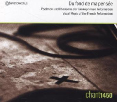 du_fond_de_ma_pensée_vocal_music_of_the_french_reformation_1_audiocd