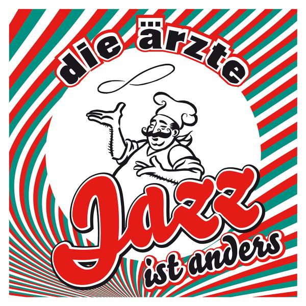 Die Ärzte / Jazz ist anders