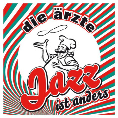 die_aerzte_jazz_ist_anders_