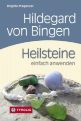 hildegard_von_bingen_heilsteine_einfach_anwenden