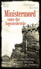 ministermord_unter_der_augustusbruecke