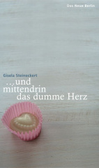 _und_mittendrin_das_dumme_herz