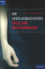 die_unglaublichsten_faelle_der_rechtsmedizin