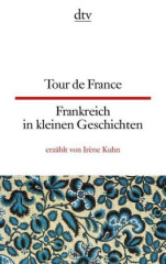 tour_de_france_frankreich_in_kleinen_geschichten