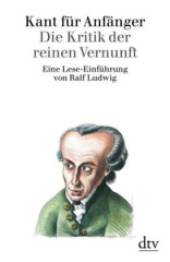 kant_fuer_anfaenger_die_kritik_der_reinen_vernunft