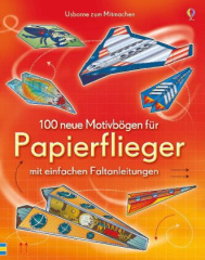 100_neue_motivboegen_fuer_papierflieger_mit_einfachen_faltanleitung