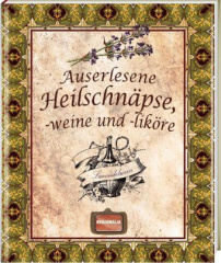 auserlesene_heilschnaepse_weine_und_likoere