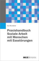 praxishandbuch_soziale_arbeit_mit_menschen_mit_essstoerungen