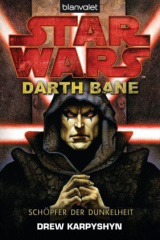 star_wars_darth_bane_schoepfer_der_dunkelheit