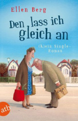 den_lass_ich_gleich_an