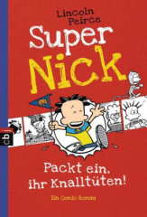 super_nick_packt_ein_ihr_knalltueten