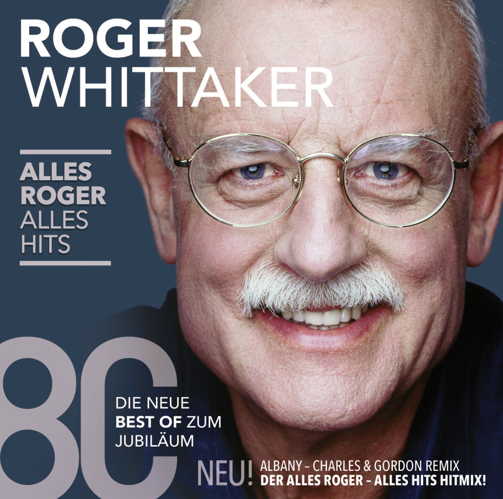 0889853051328 - Roger Whittaker - GEBRAUCHT Alles Roger-Alles Hits (die neue Best Of) - Preis vom 19112023 061210 h