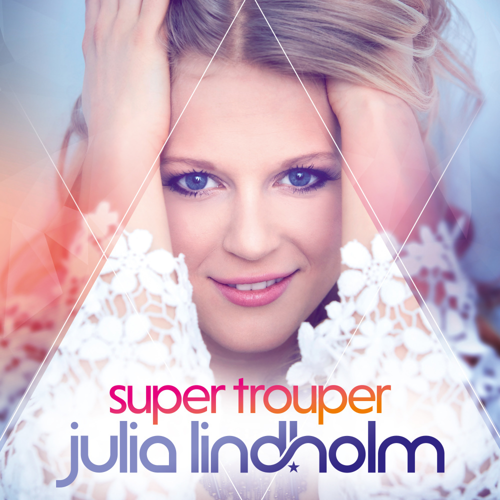 0889853014620 - Super Trouper - Julia Lindholm (CD)