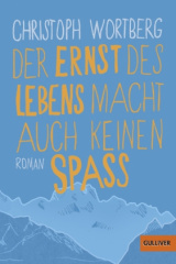der_ernst_des_lebens_macht_auch_keinen_spass