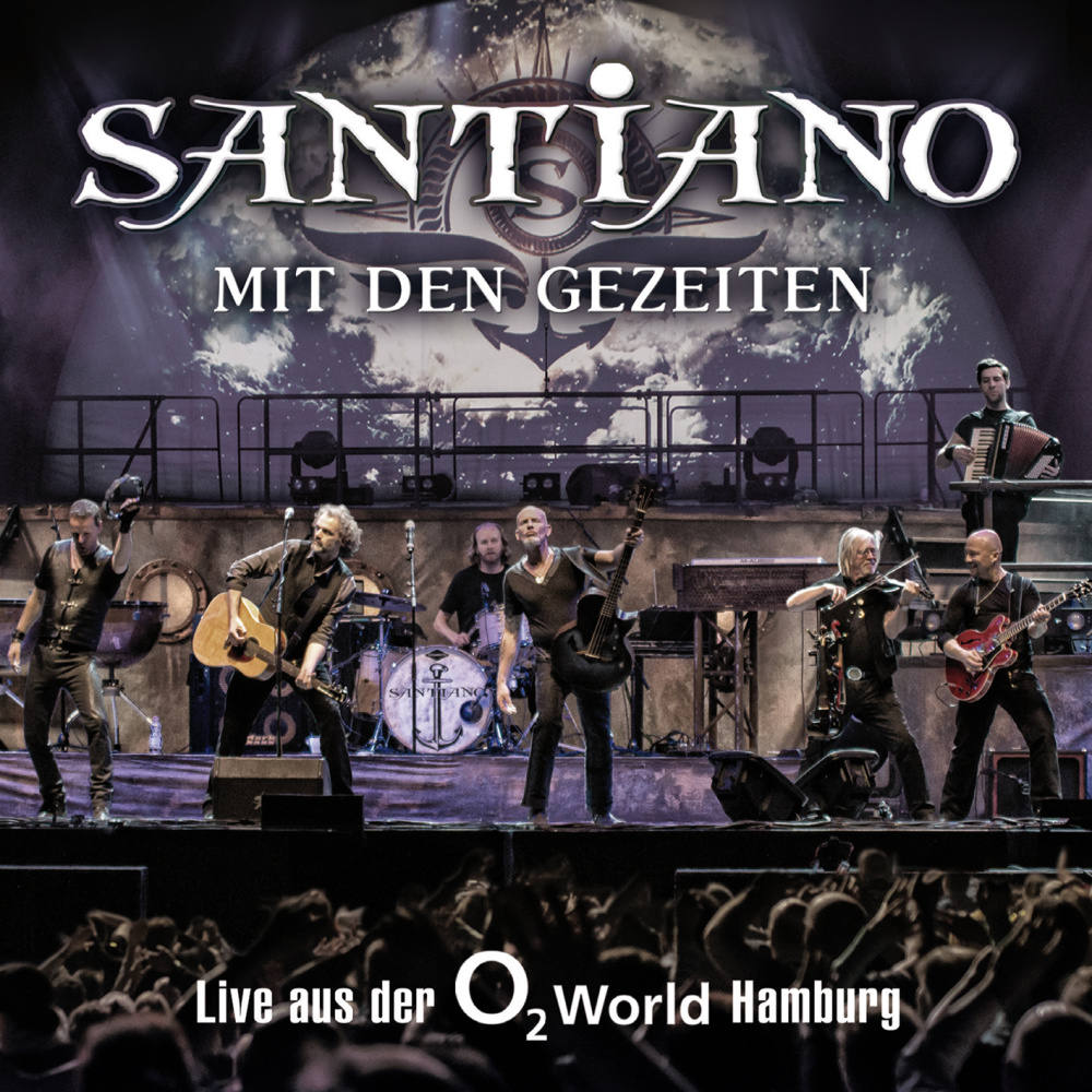 0602537789092 - Santiano - GEBRAUCHT Mit Den Gezeiten - Live aus der O2 World Hamburg - Preis vom 02062023 050629 h