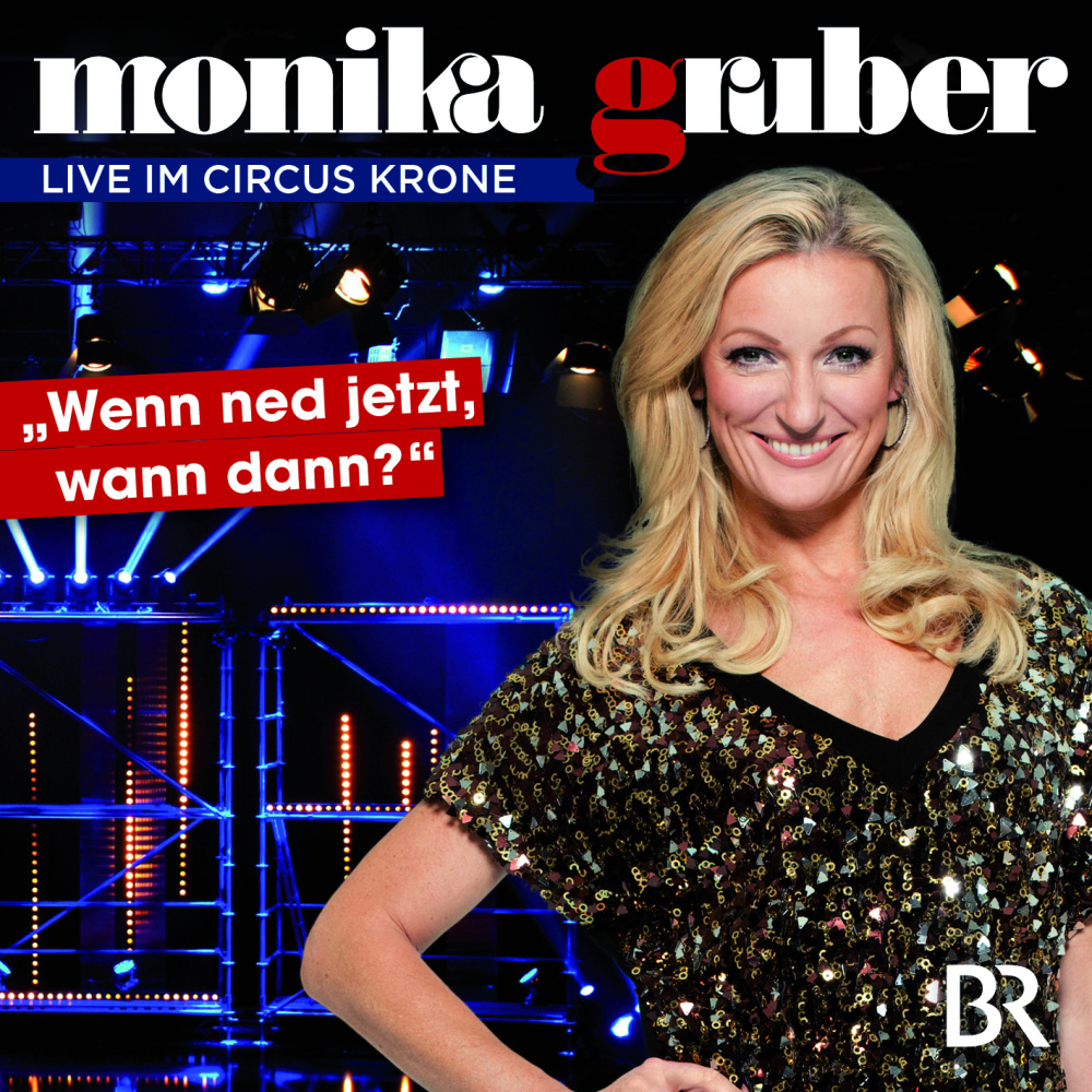 4260144382141 - Monika Gruber - Wenn ned jetzt wann dann 1 Audio-CD - Monika Gruber (Hörbuch)